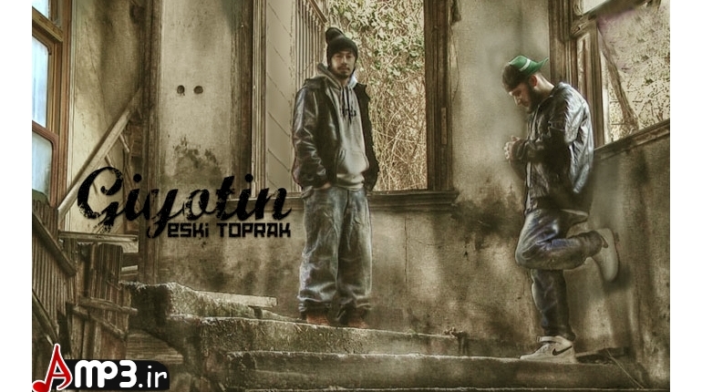 دانلود البوم رپ ترکی جدید Giyotin بنام Eski Toprak