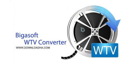 نرم افزار مبدل فرمت WTV با Bigasoft WTV Converter 4.2.3.5214