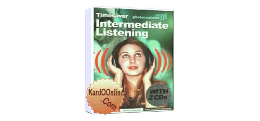 تقویت مهارت شنیداری انگلیسی باTimesaver Intermediate Listening